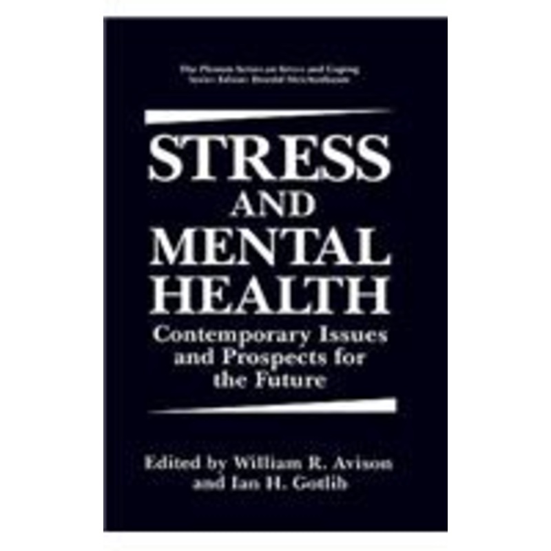 stress and mental health: contemporary issues and prospects for the future