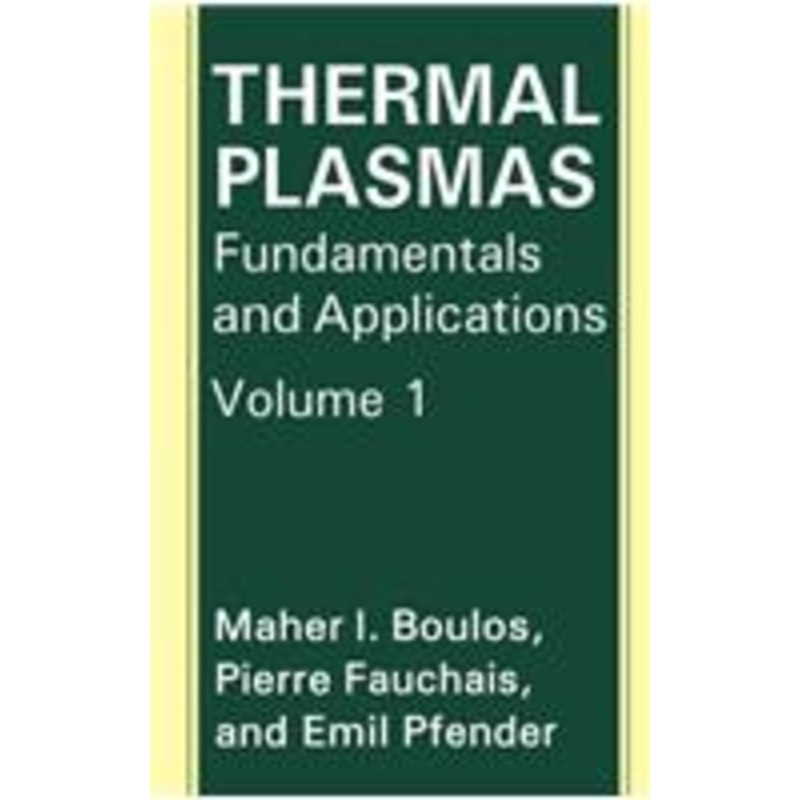 thermal plasmas: fundamentals and applications