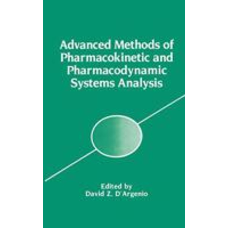 advanced methods of pharmacokinetic and pharmacodynamic systems analysis