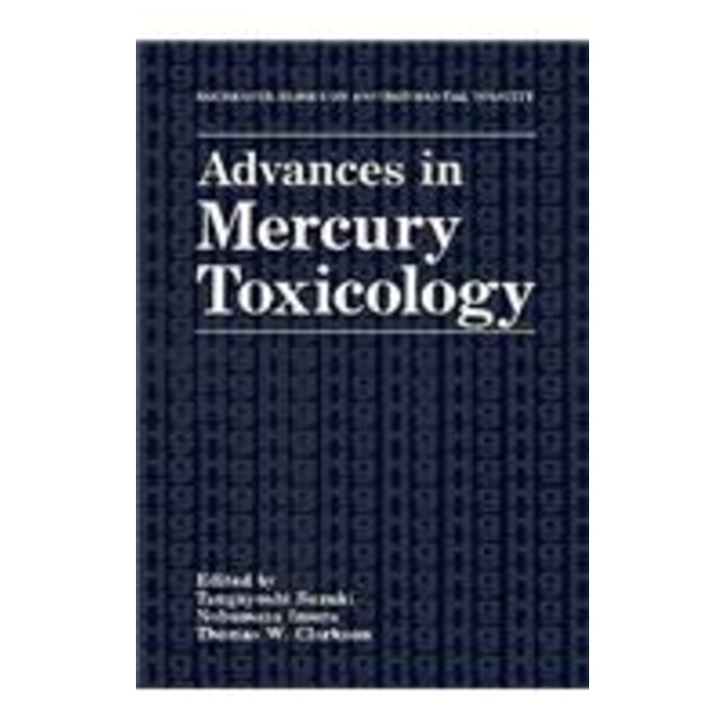 advances in mercury toxicology