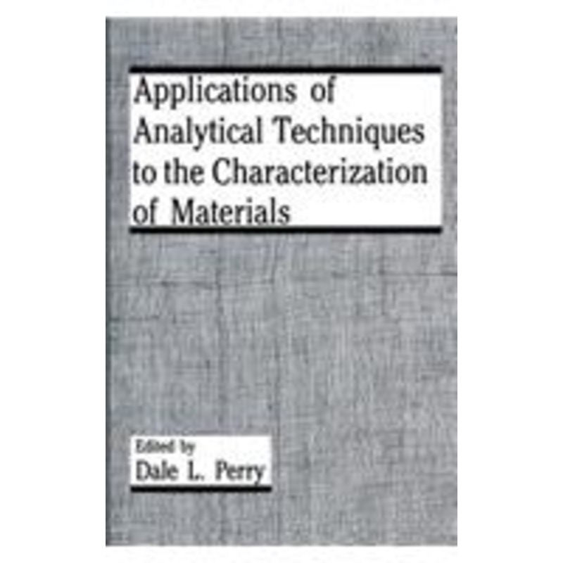 applications of analytical techniques to the characterization of materials