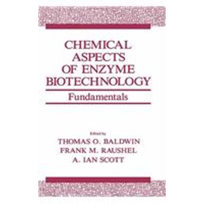 chemical aspects of enzyme biotechnology: fundamentals