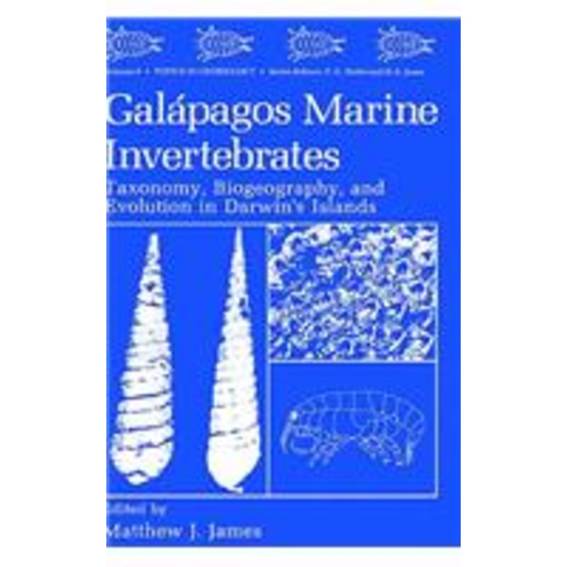 galpagos marine invertebrates: taxonomy, biogeography, and evolution in darwin’s islands