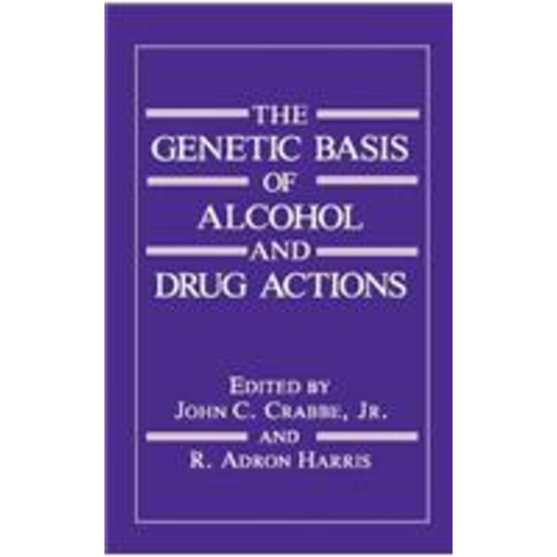 genetic basis of alcohol and drug actions