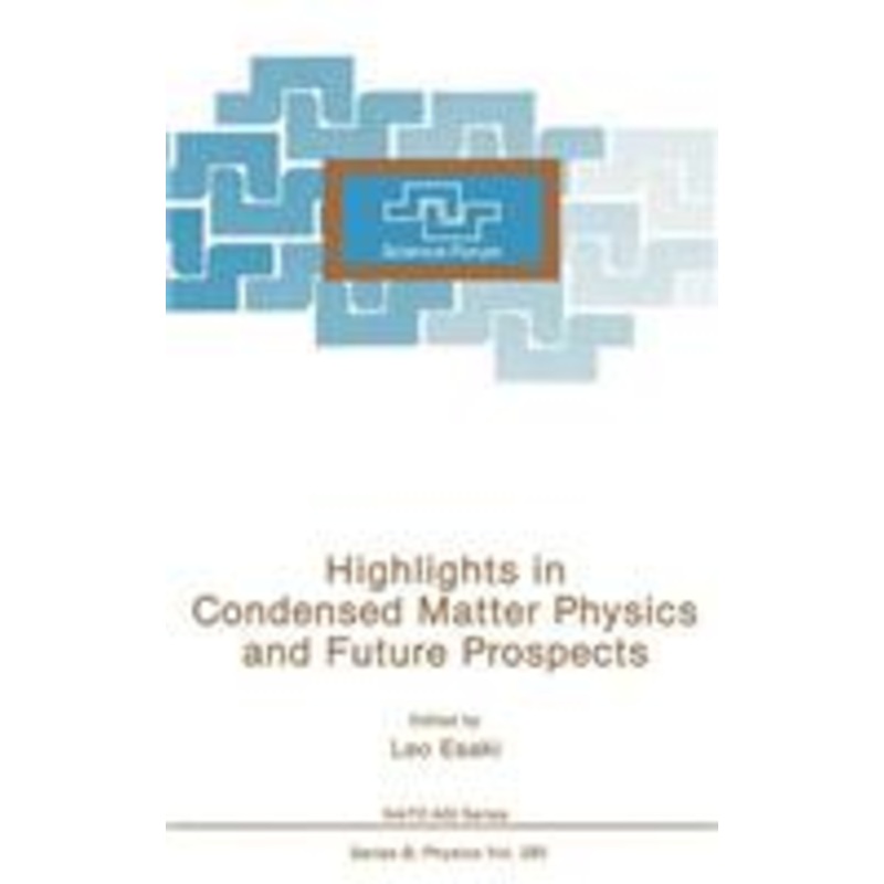 highlights in condensed matter physics and future prospects