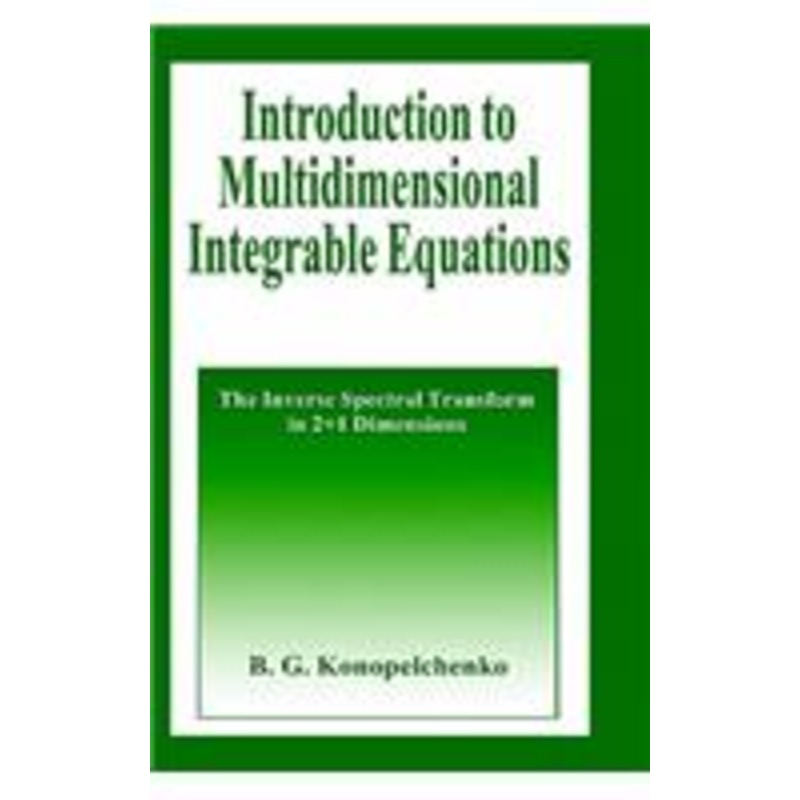 introduction to multidimensional integrable equations: the inverse spectral transform in 2+1 dimensions