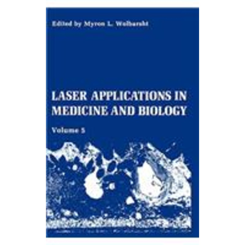 laser applications in medicine and biology: volume 5