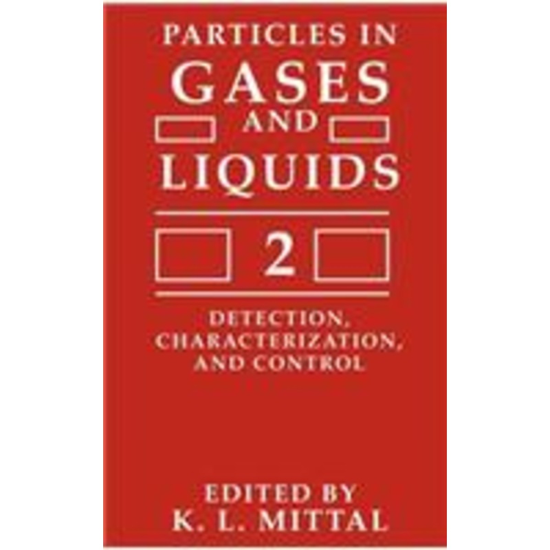 particles in gases and liquids 2: detection, characterization, and control