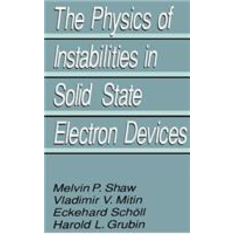 physics of instabilities in solid state electron devices