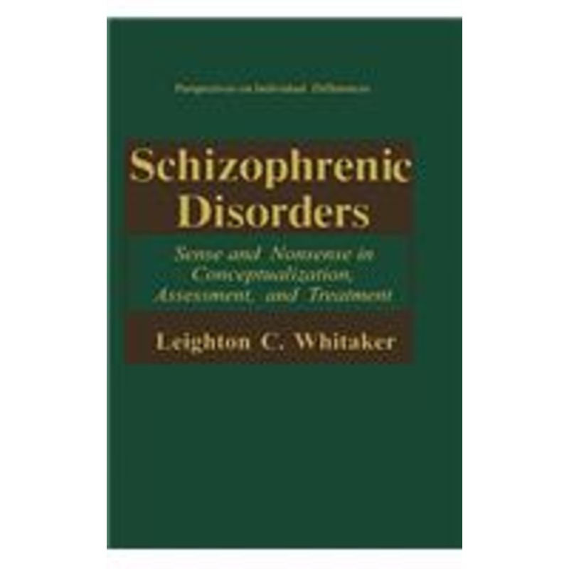 schizophrenic disorders:: sense and nonsense in conceptualization, assessment, and treatment