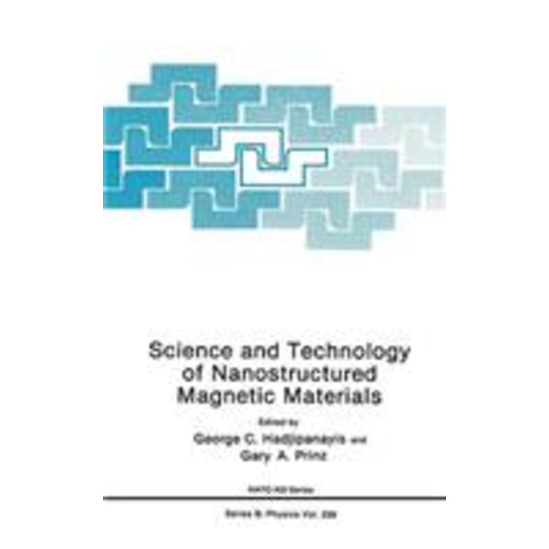 science and technology of nanostructured magnetic materials