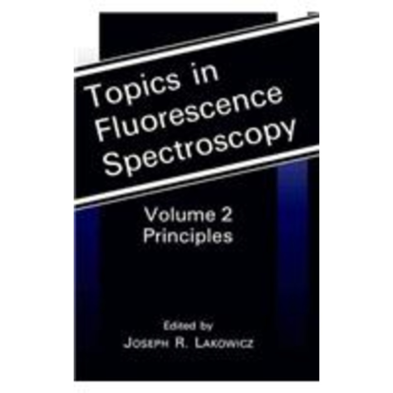 topics in fluorescence spectroscopy: principles