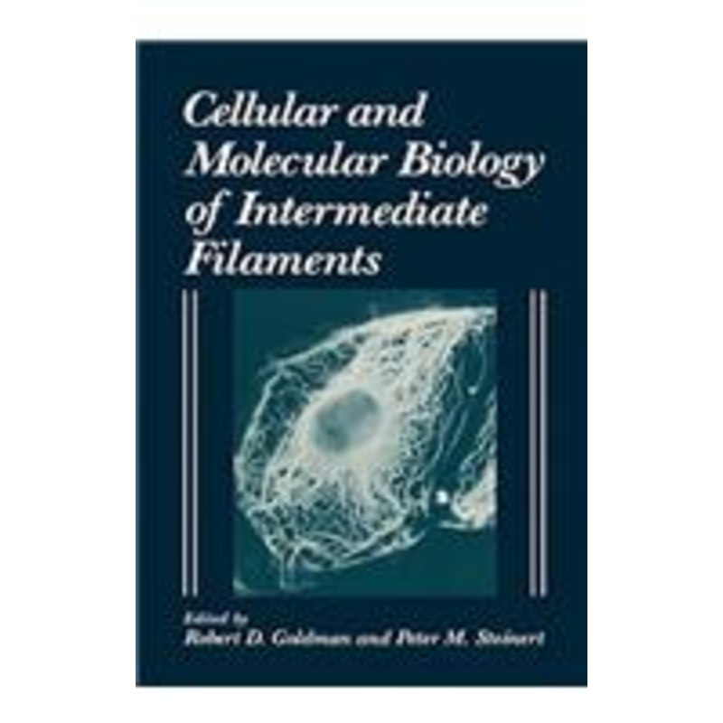 cellular and molecular biology of intermediate filaments