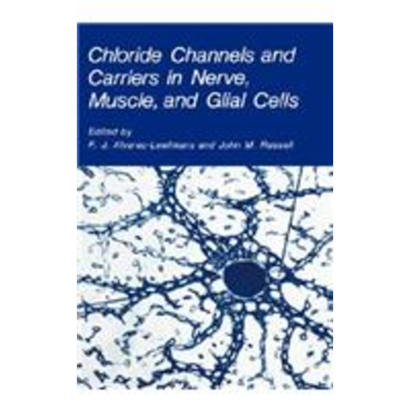 chloride channels and carriers in nerve, muscle, and glial cells
