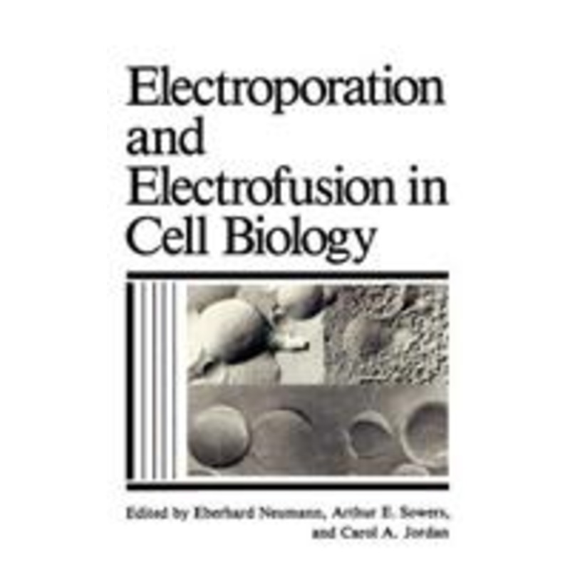electroporation and electrofusion in cell biology