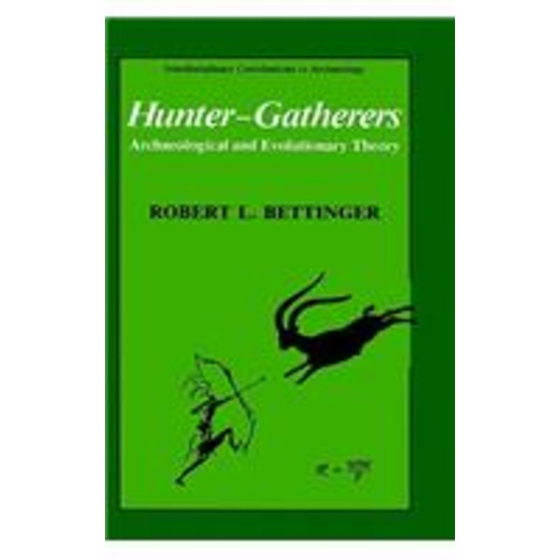 hunter-gatherers: archaeological and evolutionary theory