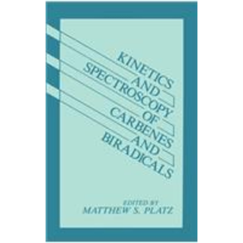 kinetics and spectroscopy of carbenes and biradicals