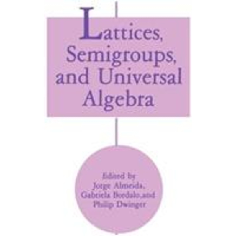 lattices, semigroups, and universal algebra