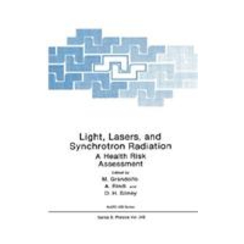 light, lasers, and synchrotron radiation: a health risk assessment