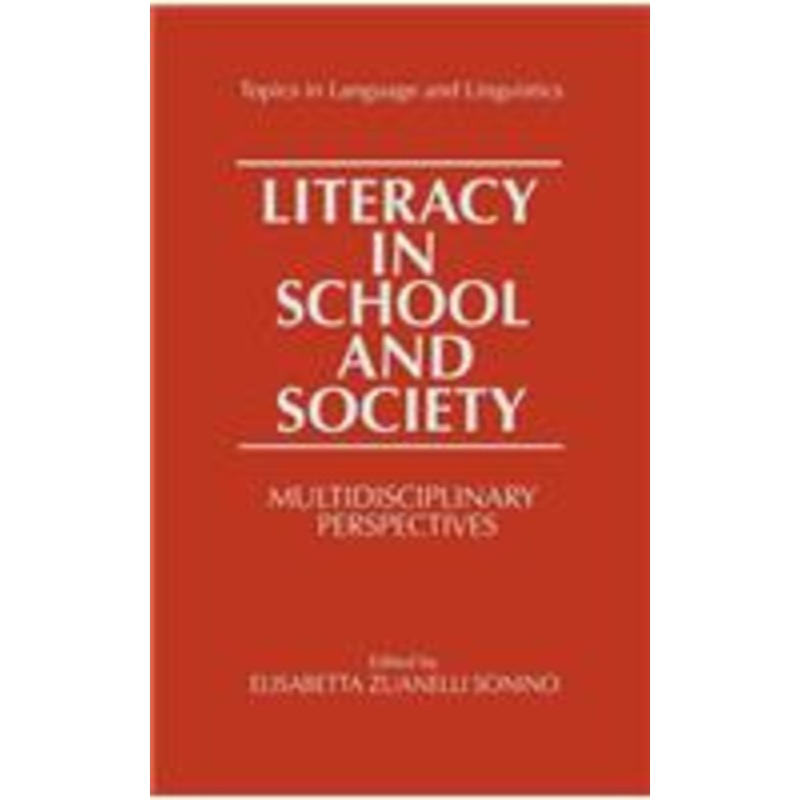 literacy in school and society: multidisciplinary perspectives