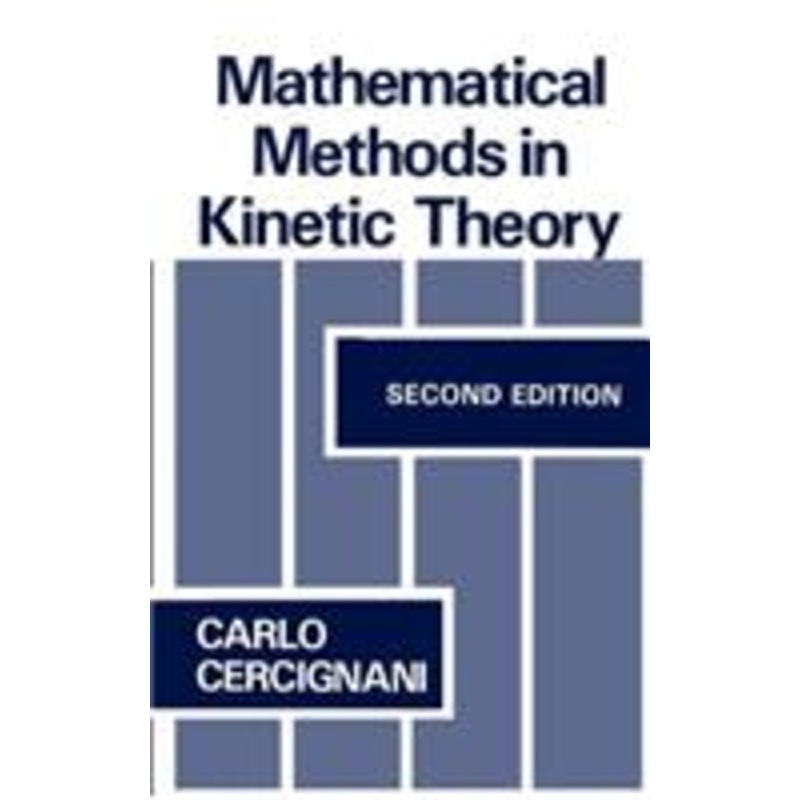 mathematical methods in kinetic theory