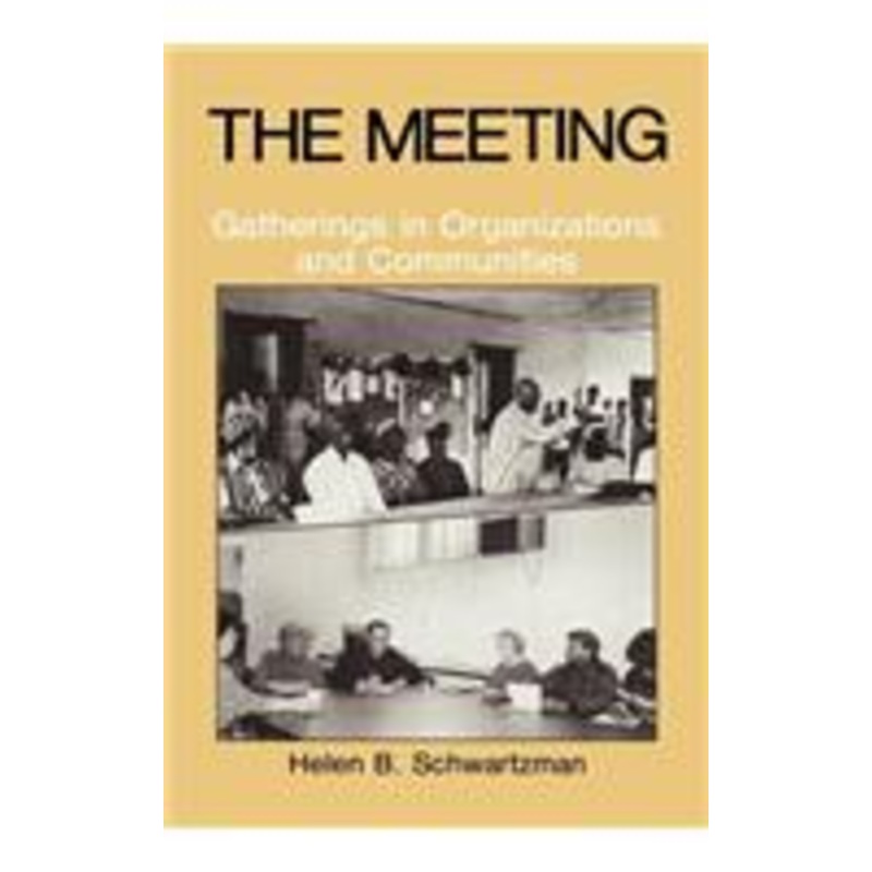 meeting: gatherings in organizations and communities