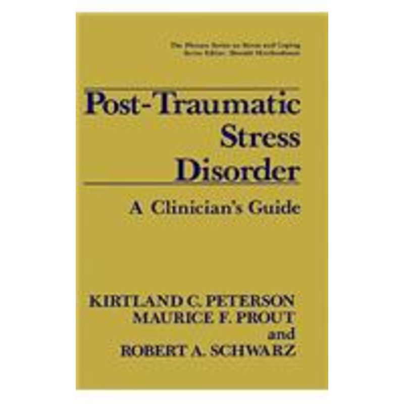 post-traumatic stress disorder: a clinician’s guide