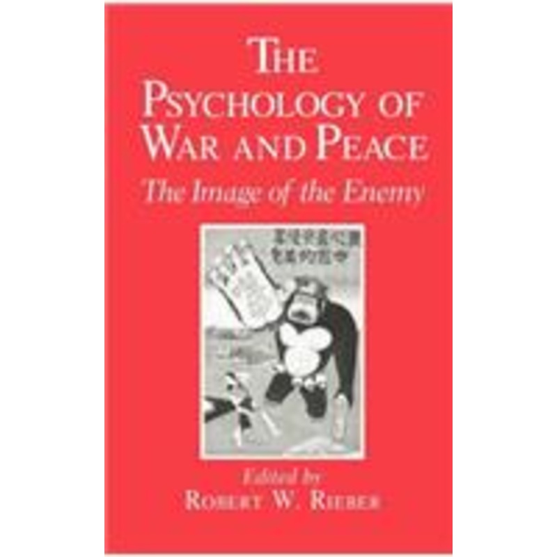 psychology of war and peace: the image of the enemy