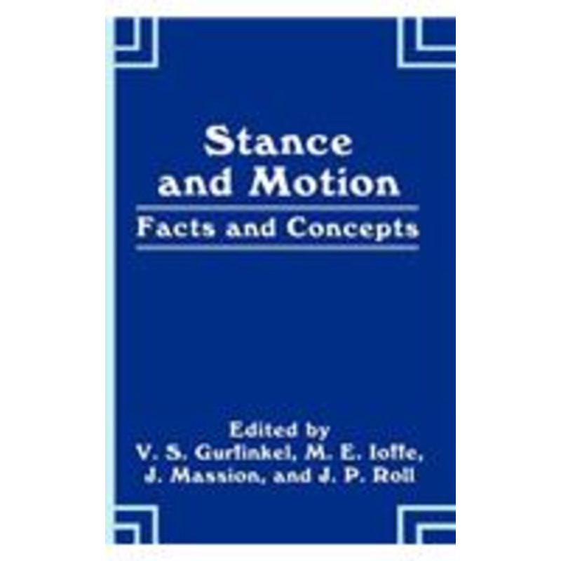 stance and motion: facts and concepts