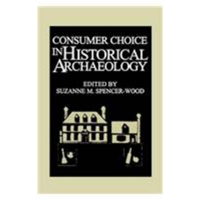 consumer choice in historical archaeology
