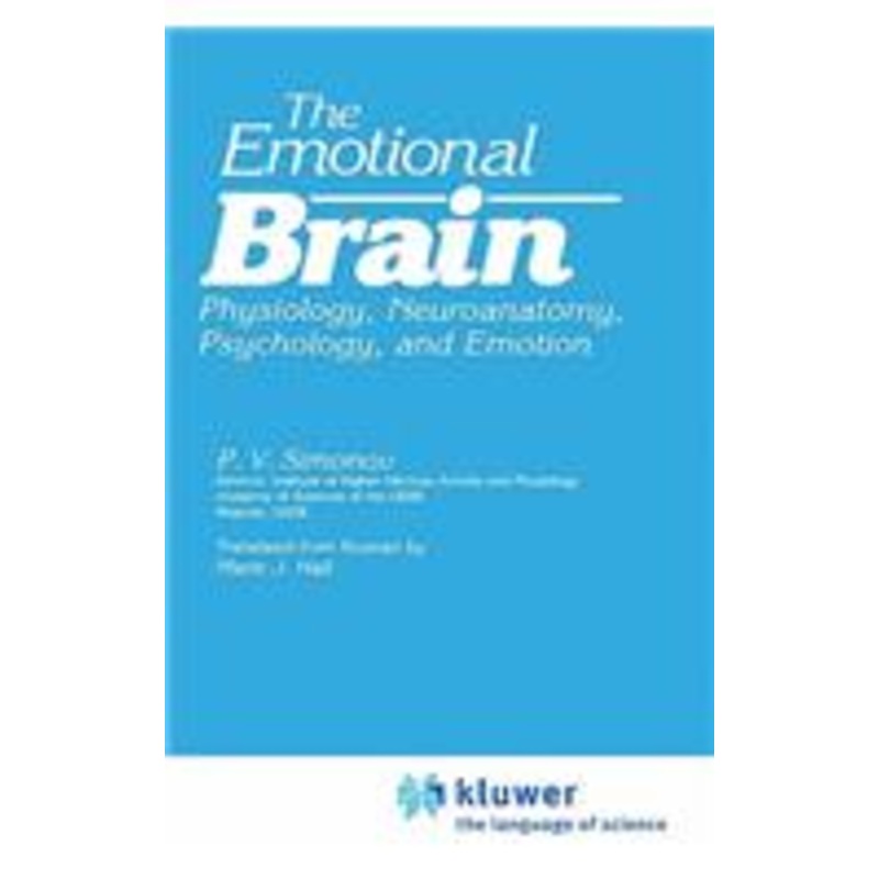 emotional brain: physiology, neuroanatomy, psychology, and emotion