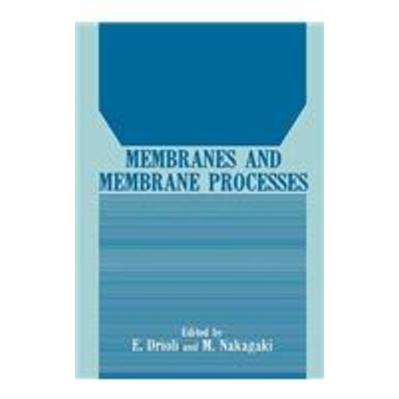 membranes and membrane processes