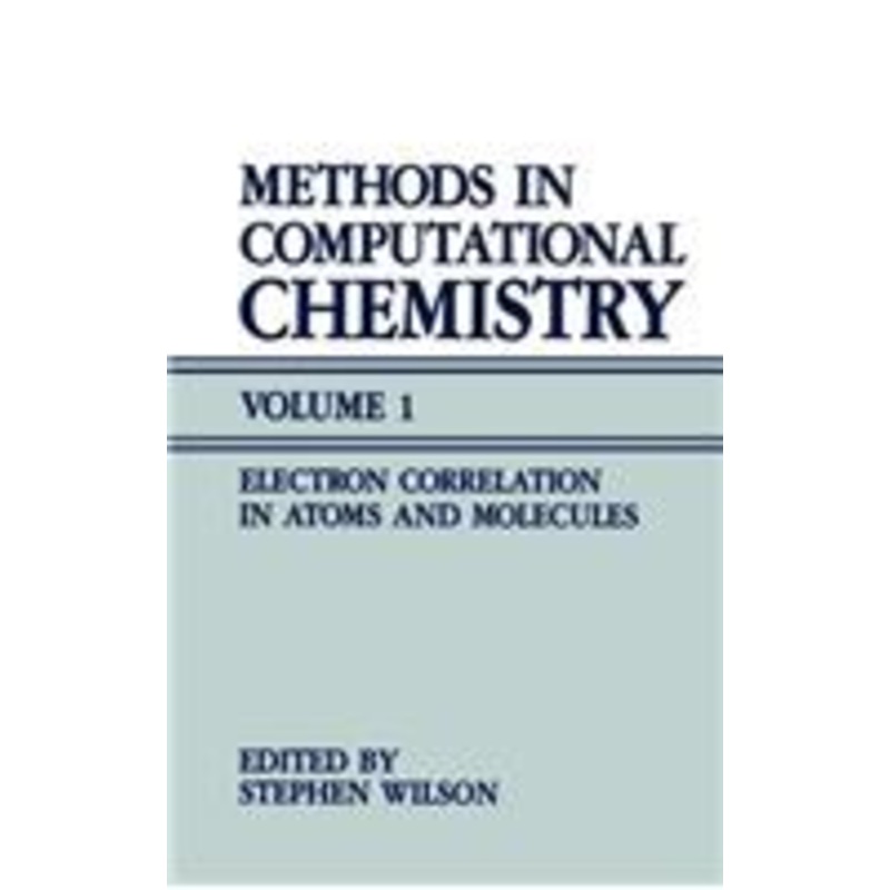 methods in computational chemistry: volume 1 electron correlation in atoms and molecules