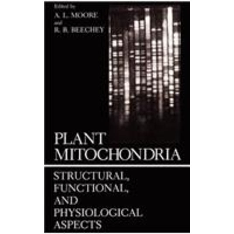 plant mitochondria: structural, functional, and physiological aspects