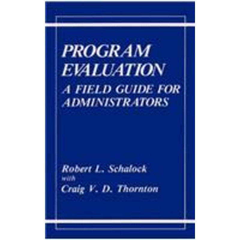 program evaluation: a field guide for administrators