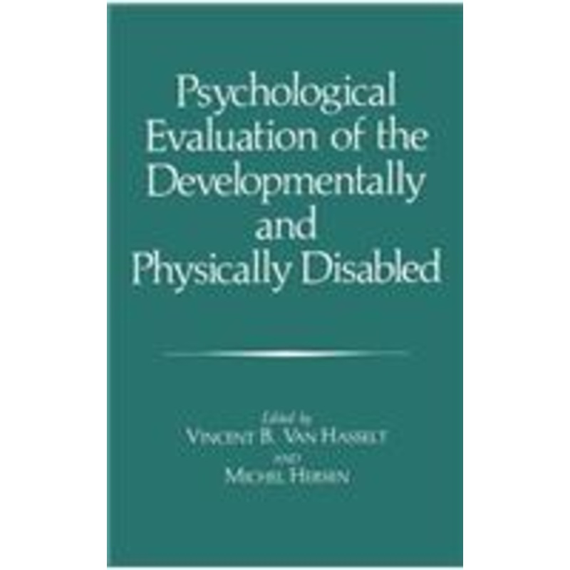 psychological evaluation of the developmentally and physically disabled