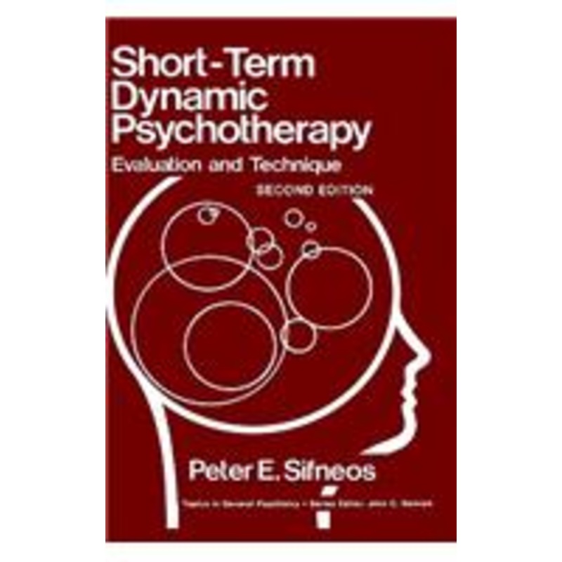 short-term dynamic psychotherapy: evaluation and technique