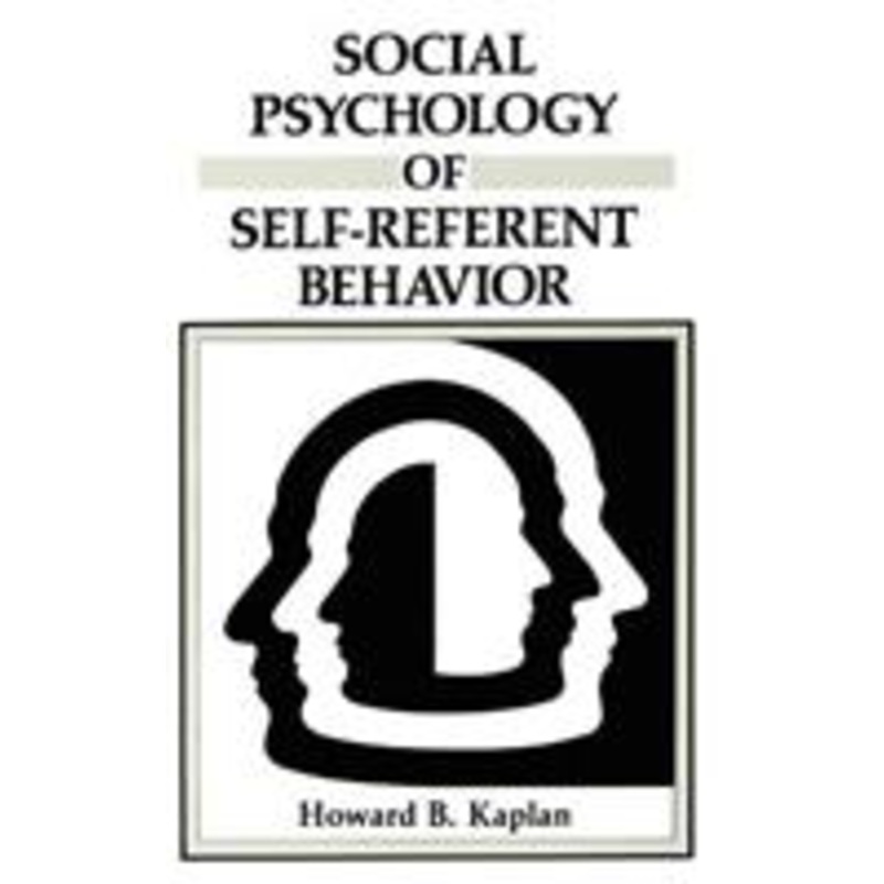 social psychology of self-referent behavior