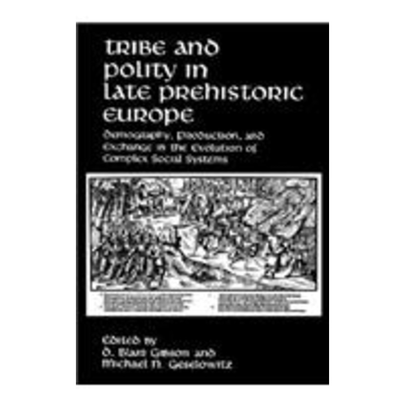 tribe and polity in late prehistoric europe