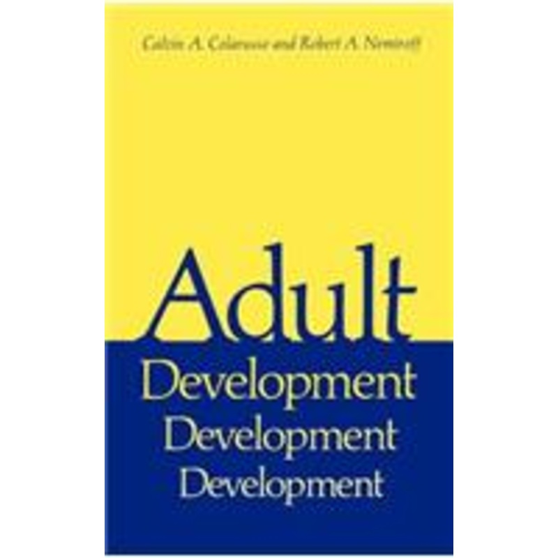 adult development: a new dimension in psychodynamic theory and practice