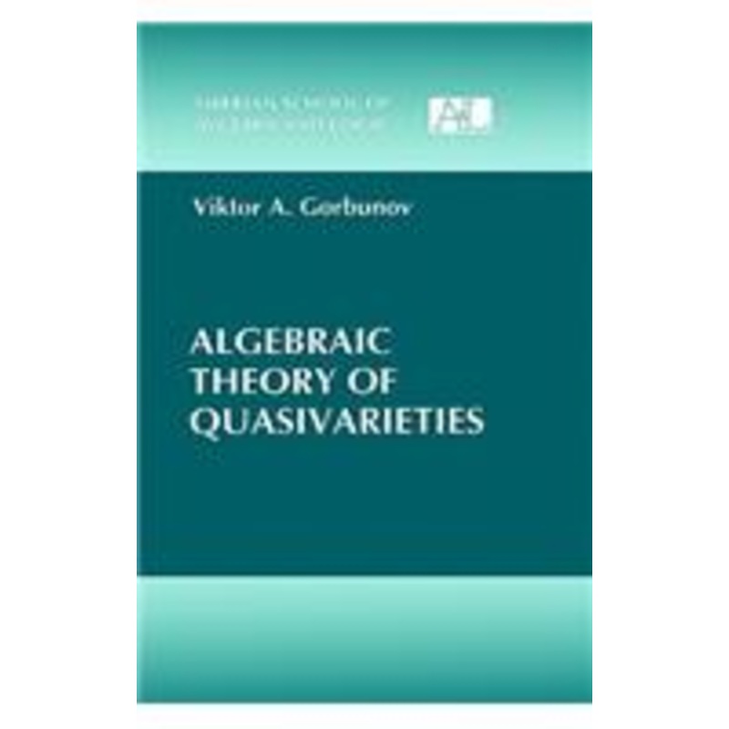 algebraic theory of quasivarieties