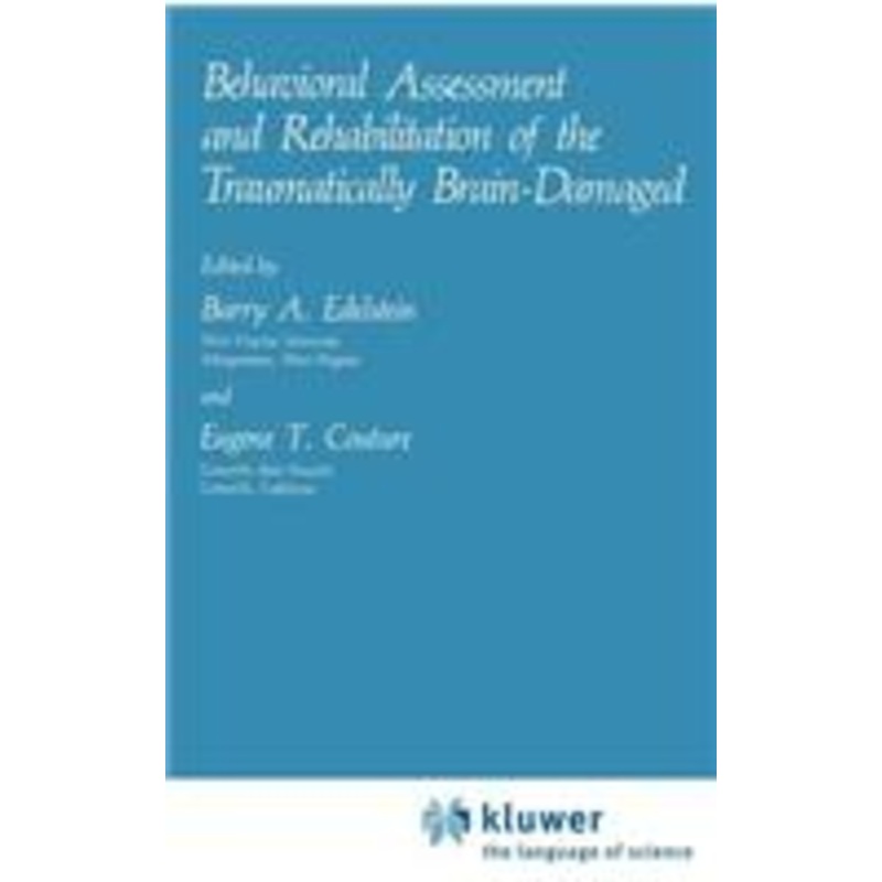 behavioral assessment and rehabilitation of the traumatically brain-damaged