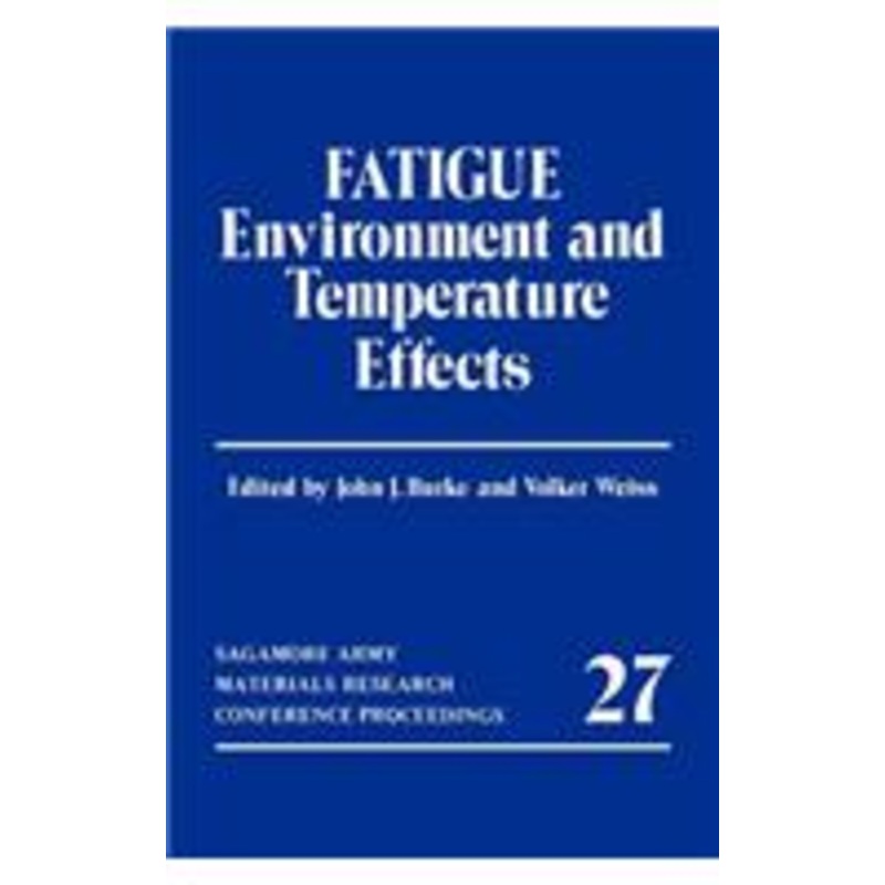 fatigue: environment and temperature effects