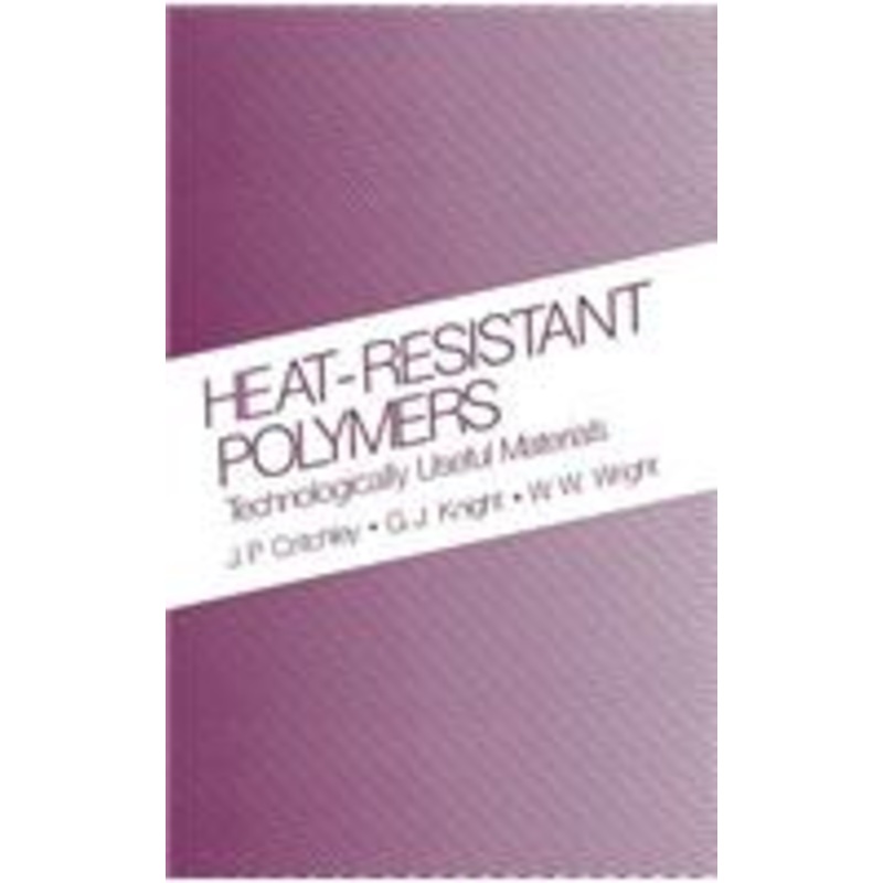 heat-resistant polymers: technologically useful materials sign in to turn on 1-click ordering. instant reward active