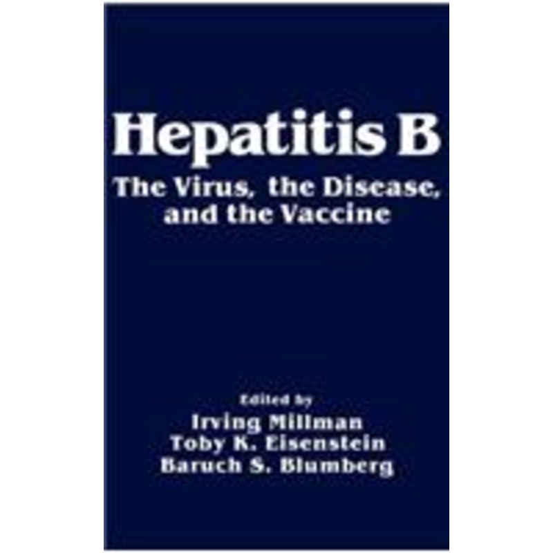 hepatitis b: the virus, the disease and the vaccine