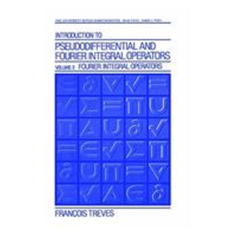 introduction to pseudodifferential and fourier integral operators volume 2: fourier integral operators