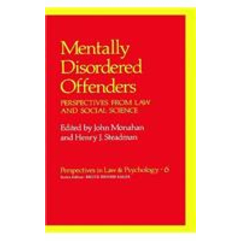 mentally disordered offenders: perspectives from law and social science
