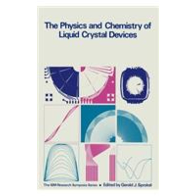 physics and chemistry of liquid crystal devices