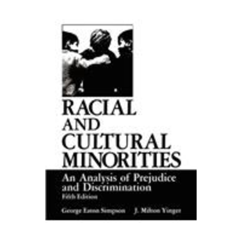 racial and cultural minorities: an analysis of prejudice and discrimination
