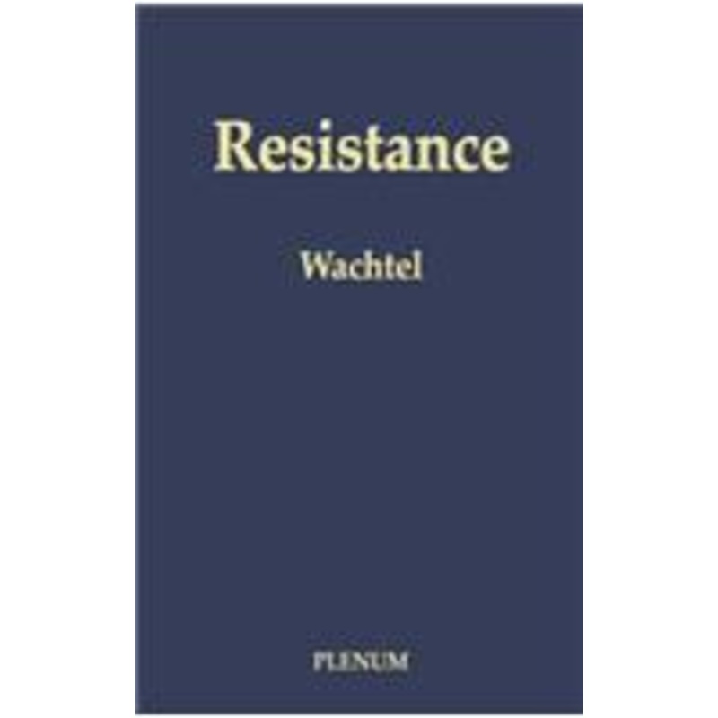 resistance: psychodynamic and behavioral approaches